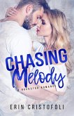 Chasing Melody (eBook, ePUB) Chasing Melody (eBook, ePUB)