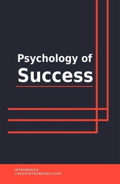 Psychology of Success (eBook, ePUB) - Team, IntroBooks