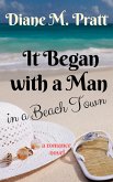 It Began with a Man in a Beach Town (eBook, ePUB)