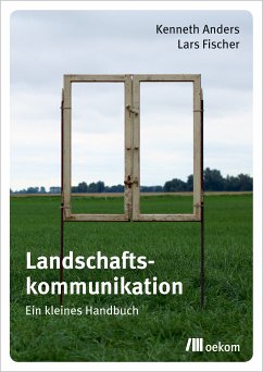 Landschaftskommunikation (eBook, PDF) - Anders, Kenneth; Fischer, Lars