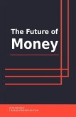 The Future Of Money (eBook, ePUB)