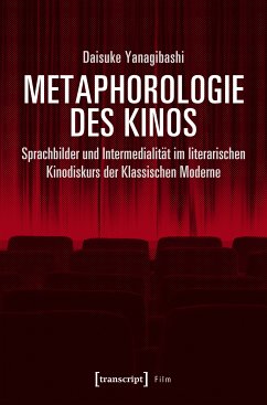 Metaphorologie des Kinos (eBook, PDF) - Yanagibashi, Daisuke