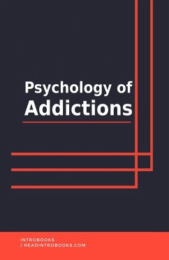 Psychology Of Addictions (eBook, ePUB) - Team, IntroBooks
