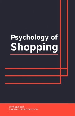 Psychology of Shopping (eBook, ePUB) - Team, IntroBooks