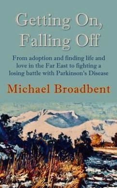 Getting On, Falling Off (eBook, ePUB) - Broadbent, Michael