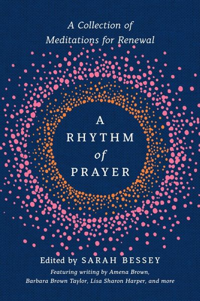 A Rhythm of Prayer (eBook, ePUB) A Rhythm of Prayer (eBook, ePUB)