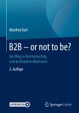 B2B - or not to be?, m. 1 Buch, m. 1 E-Book