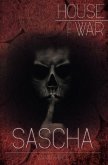 House of War / House of War: Sascha