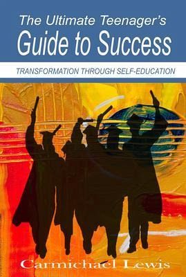The Ultimate Teenager's Guide to Success (eBook, ePUB)