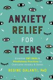 Anxiety Relief for Teens (eBook, ePUB)