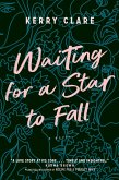 Waiting for a Star to Fall (eBook, ePUB) Waiting for a Star to Fall (eBook, ePUB)