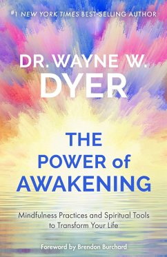 The Power of Awakening (eBook, ePUB) - Dyer, Wayne W.