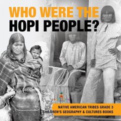 Who Were the Hopi People?   Native American Tribes Grade 3   Children's Geography & Cultures Books - Baby