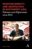 Pashtun Identity and Geopolitics in Southwest Asia