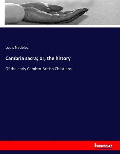 Cambria sacra; or, the history - Nedelec, Louis