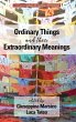 Ordinary Things and Their Extraordinary... - Bild 1
