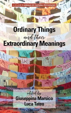Ordinary Things and Their Extraordinary Meanings