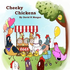 Cheeky Chickens - Morgan, David R.