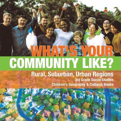 What's Your Community Like?   Rural, Suburban, Urban Regions   3rd Grade Social Studies   Children's Geography & Cultures Books - Baby