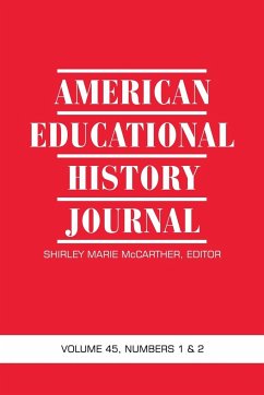 American Educational History Journal Vol 45 Num 1 & 2 2018