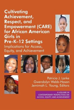 Cultivating Achievement, Respect, and Empowerment (CARE) for African American Girls in PreK¿12 Settings