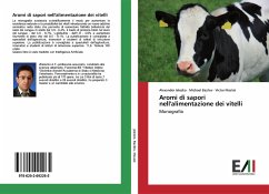 Aromi di sapori nell'alimentazione dei vitelli - Jelezko, Alexander;Bazilev, Michael;Maslak, Victor