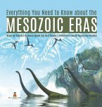 Everything You Need to Know about the Mesozoic Eras   Eras on Earth   Science Book for 3rd Grade   Children's Earth Sciences Books