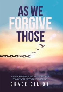 As We Forgive Those - Elliot, Grace