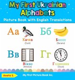 My First Ukrainian Alphabets Picture Book with English Translations