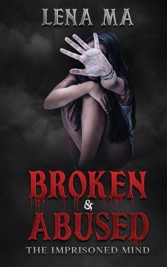 Broken & Abused - Ma, Lena