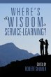 Where's the Wisdom in Service-Learning? - Bild 1