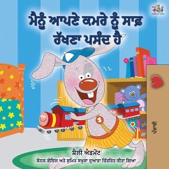 I Love to Keep My Room Clean (Punjabi Edition -Gurmukhi) - Admont, Shelley; Books, Kidkiddos