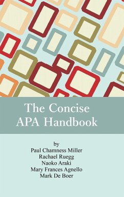 The Concise APA Handbook - Miller, Paul Chamness; Ruegg, Rachael; Araki, Naoko