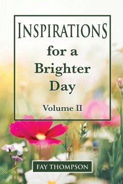 Inspirations for a Brighter Day Volume II - Thompson, Fay