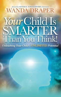 Your Child is Smarter Than You Think! - Draper, Wanda