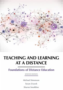 Teaching and Learning at a Distance - Simonson, Michael; Zvacek, Susan; Smaldino, Sharon