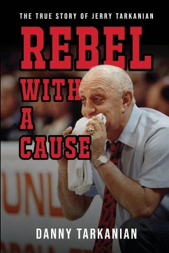 Rebel with a Cause - Tarkanian, Danny