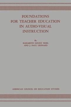 Foundations for Teacher Education in Audio-Visual Instruction