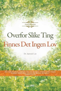 Overfor Slike Ting Finnes Det Ingen Lov - Jaerock, Lee