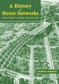 A History of Street Networks A History of Street Networks