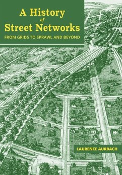 A History of Street Networks - Aurbach, Laurence