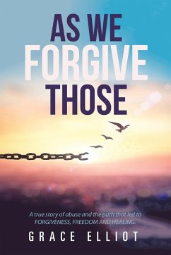 As We Forgive Those - Elliot, Grace