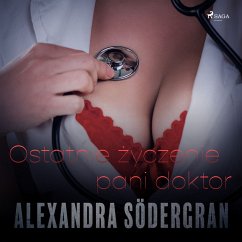 Ostatnie życzenie pani doktor - opowiadanie erotyczne (MP3-Download) - Södergran, Alexandra