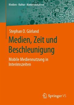 Medien, Zeit und Beschleunigung (eBook, PDF) - Görland, Stephan O.