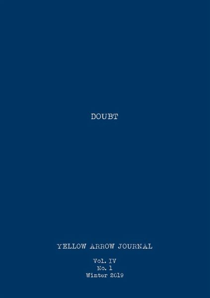 Yellow Arrow Journal, Doubt: Vol. IV, No. 1, Winter 2019 (eBook, ePUB)