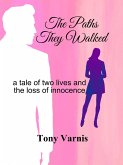 The Paths They Walked (eBook, ePUB) The Paths They Walked (eBook, ePUB)