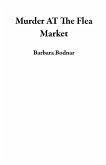 Murder AT The Flea Market (eBook, ePUB)