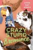 Crazy Stupid Bromance (eBook, ePUB)
