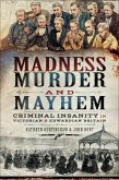 Madness, Murder and Mayhem (eBook, ePUB)