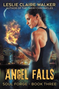 Angel Falls (Soul Forge, #3) (eBook, ePUB) - Walker, Leslie Claire